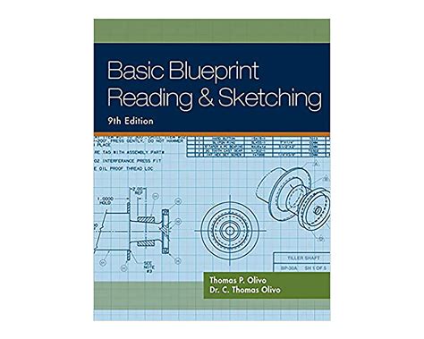 Basic Blueprint Reading And Sketching By Thomas P Olivo And C Thomas