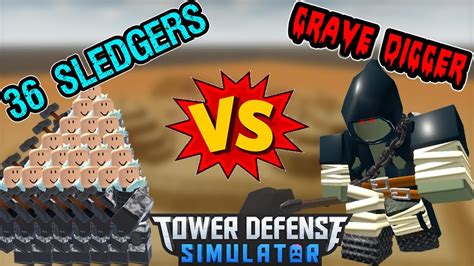 36 Sledgers VS Grave Digger Tower Defense Simulator ROBLOX YouTube