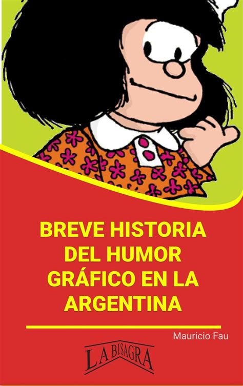 Breve Historia del Humor Gráfico en la Argentina eBook by MAURICIO