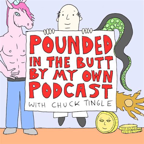 Pounded In The Butt By My Own Podcast Audio