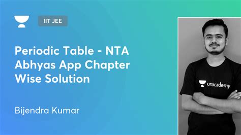 Iit Jee Periodic Table Nta Abhyas App Chapter Wise Solution By
