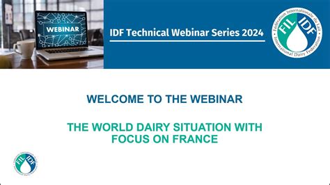 Idf Webinar World Dairy Situation Report With Focus On France Youtube