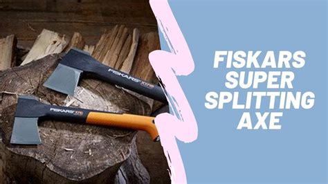 Fiskars Super Splitting Axe Amazon Video Review YouTube