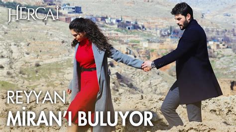 Reyyan Miran Sal Nca N Orada Buluyor Hercai Efsane Sahneler Youtube