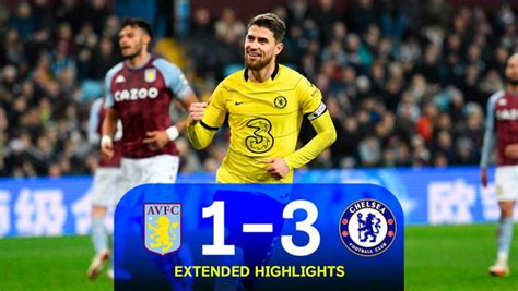 Extended Aston Villa 1 3 Chelsea A Premier League Highlights