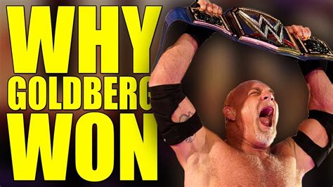 Real Reasons Why Goldberg Won Wwe The Universal Title At Super Showdown