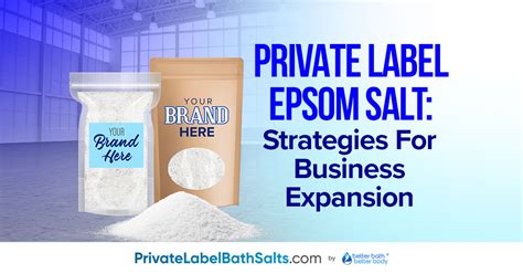 Private Label Epsom Salt Strategies For Business Expansion