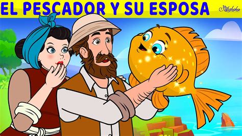 El Pescador y Su Esposa Cuentos infantiles para dormir en Español