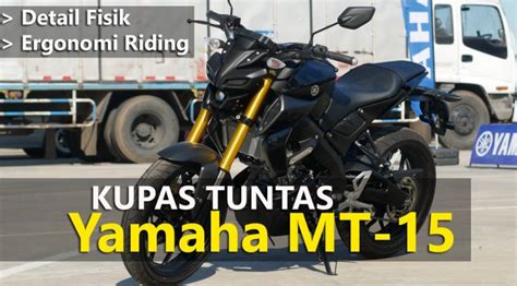 VLOG Kupas Tuntas Fisik Yamaha MT15 TMCBlog