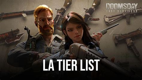 Doomsday Last Survivors La Tier List des Héros BlueStacks