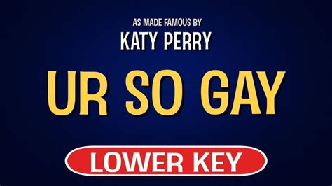 Katy Perry Ur So Gay Karaoke Lower Key YouTube