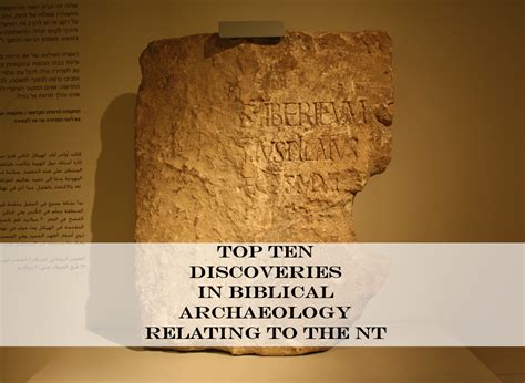 Top Ten Discoveries In Biblical Archaeology Relating To The New