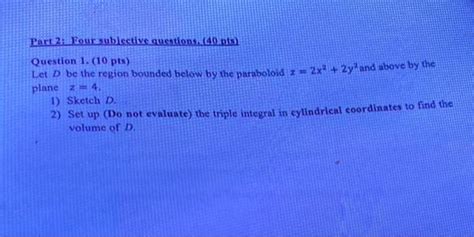 Solved Question 1 10 Pts Let D Be The Region