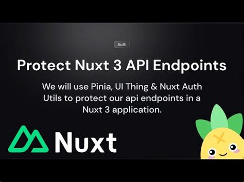 Securing Nuxt 3 API Endpoints With Pinia UI Thing Nuxt Auth Utils