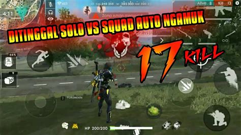 Ditinggal Solo Vs Squad Auto Ngamuk Ffind Youtube