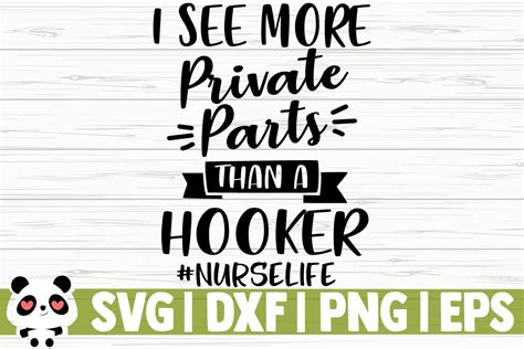 I See More Private Parts Than A Hooker Graphic By Creativedesignsllc