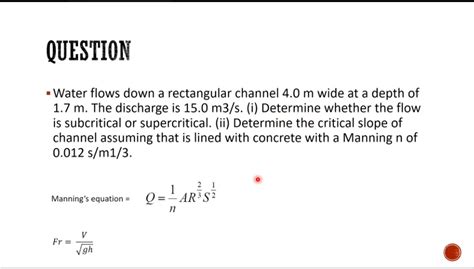 Solved Question Water Flows Down A Rectangular Channel M Chegg