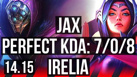 JAX Vs IRELIA TOP 7 0 8 68 Winrate Rank 8 Jax Godlike EUW