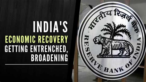 Indias Economic Recovery Getting Entrenched And Broadening Rbi Report