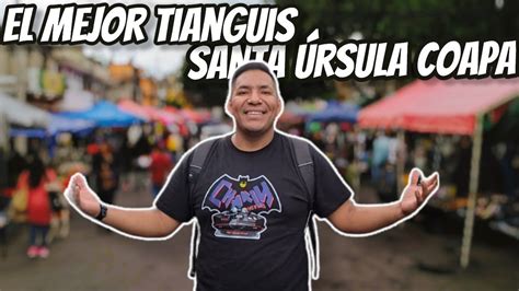 TIANGUIS DE SANTA ÚRSULA COAPA EL MEJOR TIANGUIS PARA IR DE CACERIA