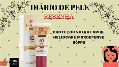 Heliocare Max Defense Gel Creme Color FPS 50 RESENHA Diário de Pele