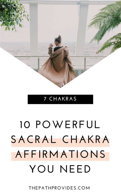 10 Powerful Sacral Chakra Affirmations For Balancing Your Second Chakra