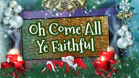 Oh Come All Ye Faithful Lyrics Traditional Christmas Carol Female