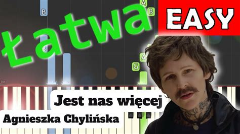 Jest nas więcej Agnieszka Chylińska Piano Tutorial łatwa wersja