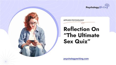 Reflection On “the Ultimate Sex Quiz” Essay Example Youtube