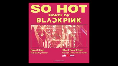 Blackpink So Hot Theblacklabel Remix Official Track Youtube Music