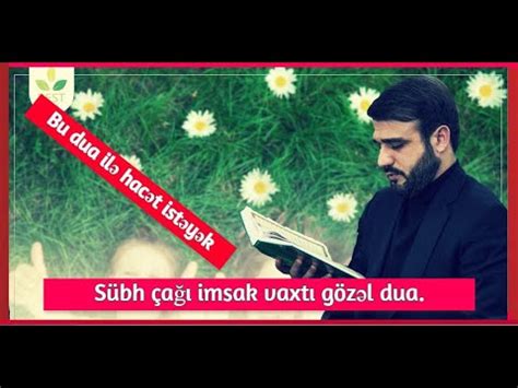 Sübh çağı imsak vaxtı gözəl dua Hacı Ramil Bu dua ilə hacət istəyək