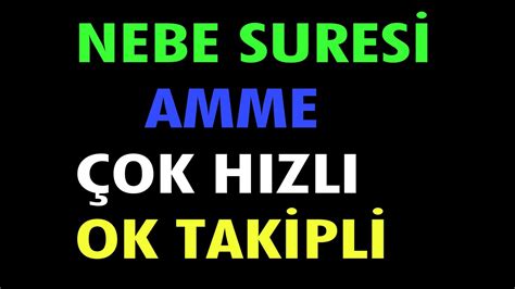 AMME NEBE SURESİ OK TAKİPLİ HIZLI OKUMA YouTube