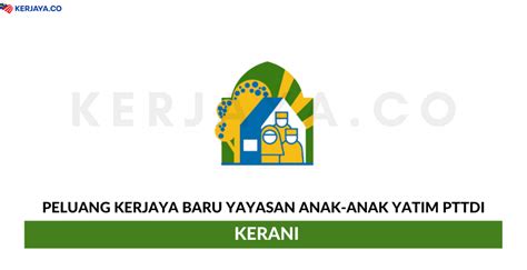 Jawatan Kosong Terkini Yayasan Anak Anak Yatim PTTDI Kerani Kerja