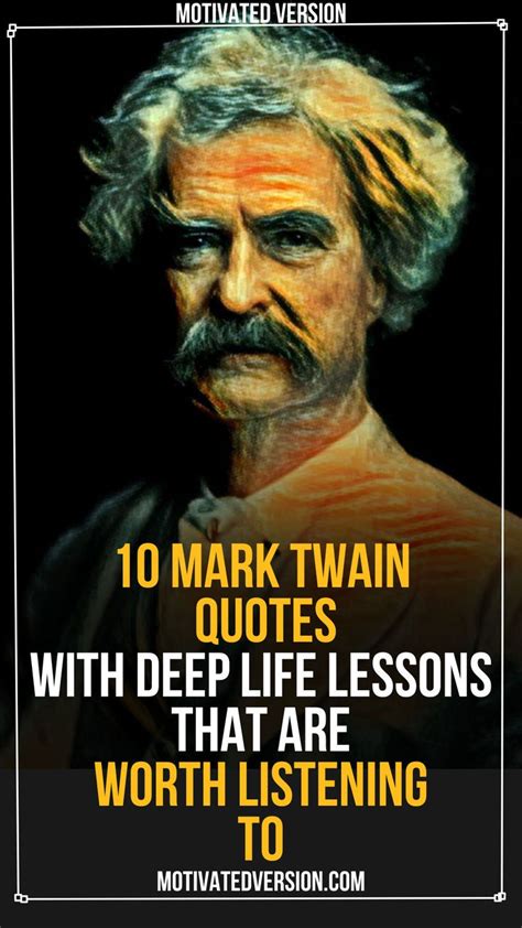 10 Mark Twain Quotes With Deep Life Lessons That Are Worth Listening To