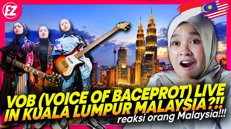 WOW KEREN VOB VOICE OF BACEPROT LIVE IN ZEPP KUALA LUMPUR