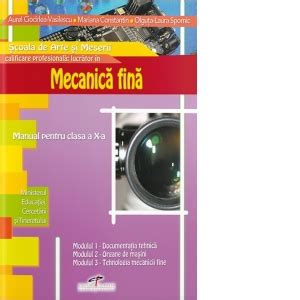 Lucrator In Mecanica Fina Manual Pentru Clasa A X A Scoala De Arte Si