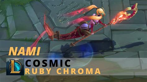 Cosmic Nami Ruby Chroma League Of Legends Youtube