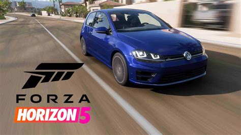 Forza Horizon 5 Volkswagen Golf MK 7 R X Box Series X YouTube