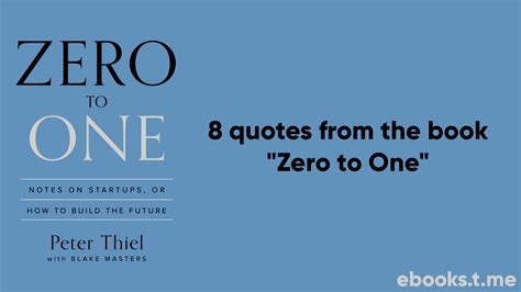 8 quotes from the book "Zero to One" – Telegraph