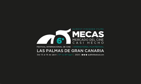 6º Mecas 13 Al 16 De Abril 2023 Festival De Cine De Las Palmas De