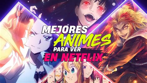 Mejores Animes En Netflix Youtube