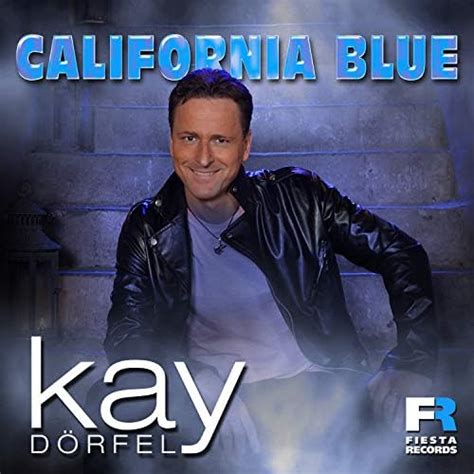 California Blue von Kay Dörfel bei Amazon Music Amazon de