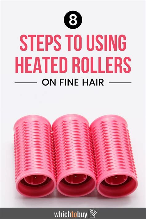 8 Steps to Using Heated Rollers on Fine Hair | Fine hair, Heated ...