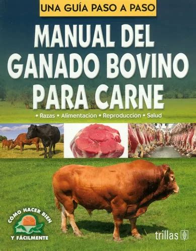 Manual Del Ganado Bovino Para Carne Trillas MercadoLibre