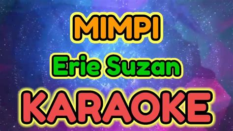 Mimpi KARAOKE HQ Audio Stereo Erie Suzan YouTube