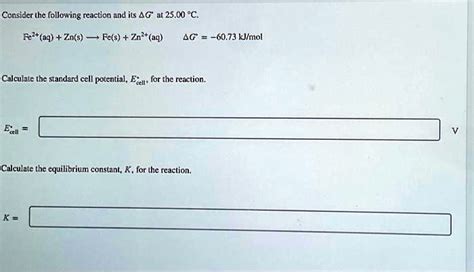 Solved Consider The Following Reaction And Its G At 2500°c Fe2aq