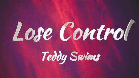 Teddy Swims Lose Control Karaoke Version Youtube