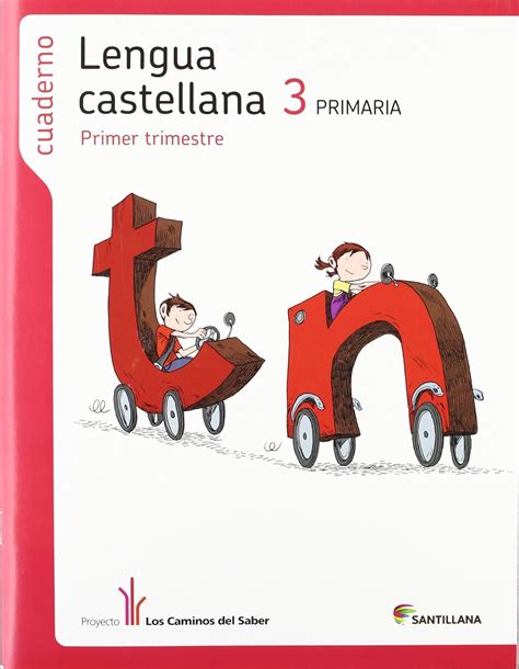 Cuaderno Lengua Primaria Trim Los Caminos Del Saber