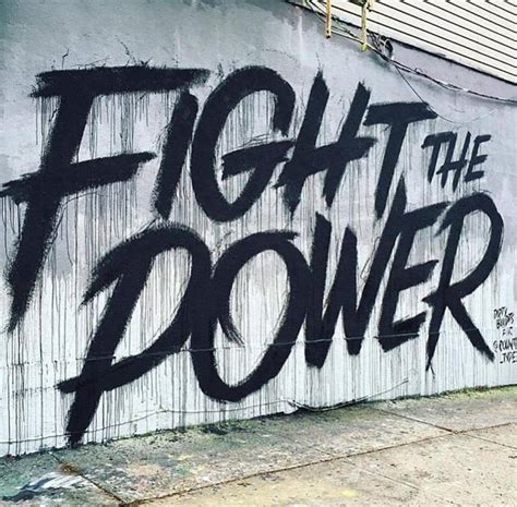 Fight the powerful.. : r/Graffiti