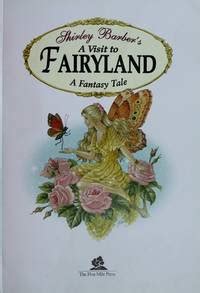 A Visit to Fairyland (Classic Fairies Story Books) by Barber, Shirley